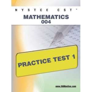   CST Mathematics 004 Practice Test 1 [Paperback]: Sharon Wynne: Books