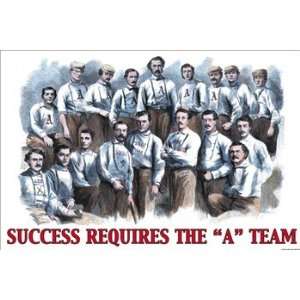  Success Requires the A Team   Poster by 