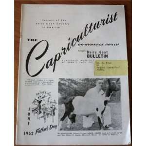  The Capriculturist June 1952 (Formerly Dairy Goat Bulletin 