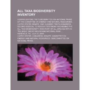  All Taxa Biodiversity Inventory: hearing before the 