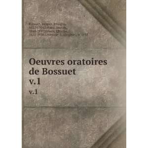   , Charles, 1852 1930,Levesque, E. (EugÃ©ne), b. 1855 Bossuet: Books