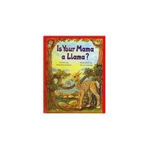  Is Your Mama a Llama (Scholastic Bookshelf: Family 