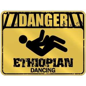  New  Danger : Ethiopian Dancing  Ethiopia Parking Sign 