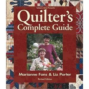   Quilters Complete Guide [Paperback]: Marianne Fons; Liz Porter: Books