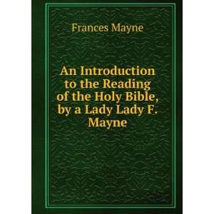   of the Holy Bible, by a Lady Lady F. Mayne. Frances Mayne Books
