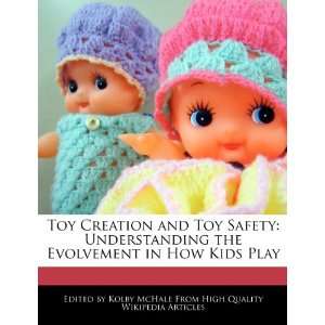   the Evolvement in How Kids Play (9781270832485) Kolby McHale Books