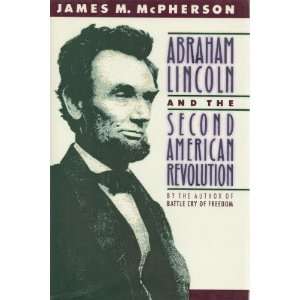  AND THE SECOND REVOLUTION (9780195055429) James M. McPherson Books