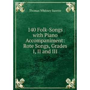    Rote Songs, Grades I, II and III Thomas Whitney Surette Books