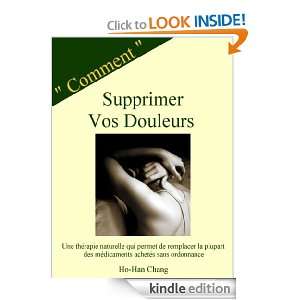 Comment Supprimer Vos Douleurs ( Comment ) (French Edition) [Kindle 