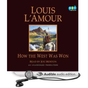   West Was Won (Audible Audio Edition): Louis LAmour, Joe Morton: Books