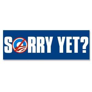  Nobama Sorry Yet (Anti Obama) Bumper Sticker: Everything 