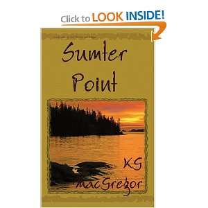  Sumter Point [Paperback]: KG MacGregor: Books