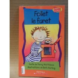  Follet Le Furet: Penny Matthews, Beth Norling: Books