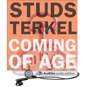  Coming of Age (Audible Audio Edition) Studs Terkel Books