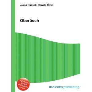  OberÃ¶sch: Ronald Cohn Jesse Russell: Books