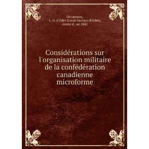   Odet (Louis Gustava dOdet), comte d, nÃ© 1842 Orsonnens: Books