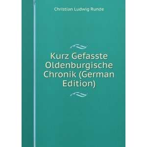   Oldenburgische Chronik (German Edition) Christian Ludwig Runde Books