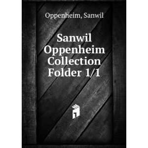  Sanwil Oppenheim Collection. Folder 1/1 Sanwil Oppenheim Books