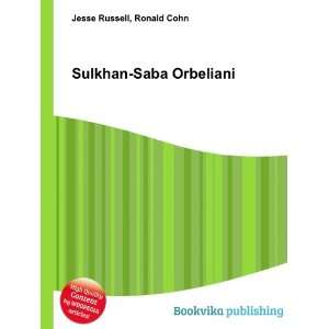  Sulkhan Saba Orbeliani Ronald Cohn Jesse Russell Books