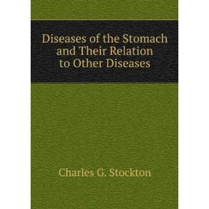  Diseases of the Stomach and Their Relation to Other Diseases 
