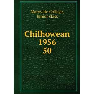  Chilhowean 1956. 50: Junior class Maryville College: Books