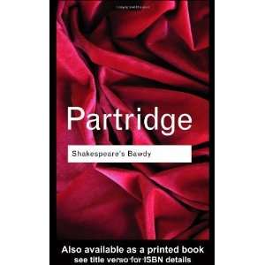   Bawdy (Routledge Classics) [Paperback] Eric Partridge Books