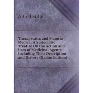   Description and History (Italian Edition): Alfred StillÃ©: Books