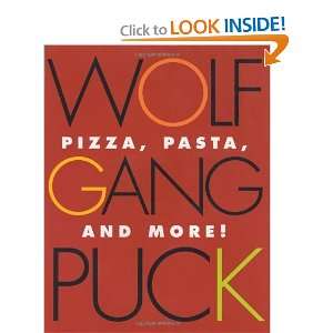   Puck Pizza, Pasta, and More [Hardcover] Wolfgang Puck Books