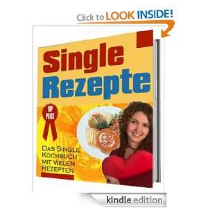Singlerezepte   Schnell und einfach! (German Edition): Bernd Röttger 