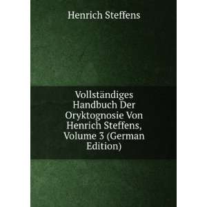   Steffens, Volume 3 (German Edition) (9785874186876) Henrich Steffens