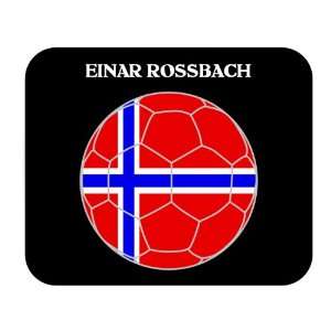  Einar Rossbach (Norway) Soccer Mouse Pad 
