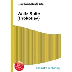  Waltz Suite (Prokofiev) Ronald Cohn Jesse Russell Books