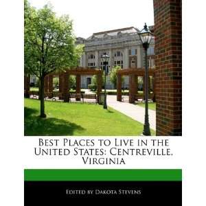  States Centreville, Virginia (9781171174875) Dakota Stevens Books