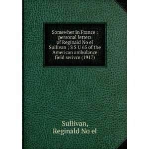   field serivce (1917) (9781275371798) Reginald NoÌ?el Sullivan Books