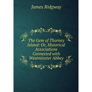   Associations Connected with Westminster Abbey James Ridgway Books