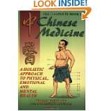 The Complete Book of Chinese Medicine A Holistic Approach to Physical 