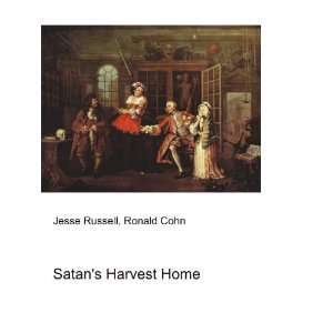  Satans Harvest Home Ronald Cohn Jesse Russell Books