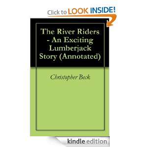 The River Riders   An Exciting Lumberjack Story (Annotated) [Kindle 