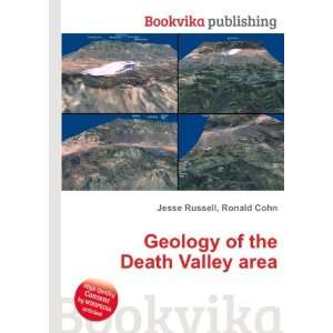    Geology of the Death Valley area Ronald Cohn Jesse Russell Books