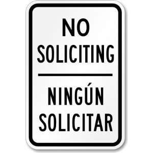 No Soliciting / Ningún Solicitar High Intensity Grade Sign, 18 x 12