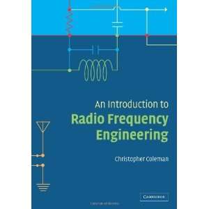   to Radio Frequency Engineering [Paperback] Christopher Coleman Books