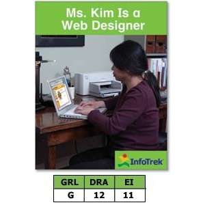  InfoTrek Social Studies Ms. Kim Is a Web Designer Office 