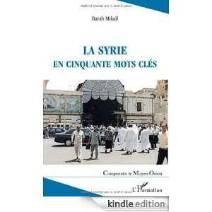 La Syrie en cinquante mots clés (Comprendre le Moyen Orient) (French 