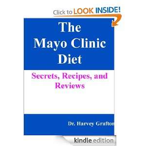 The Mayo Clinic Diet Secrets, Recipes and Reviews Dr. Harvey Grafton 