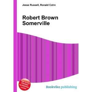  Robert Brown Somerville Ronald Cohn Jesse Russell Books