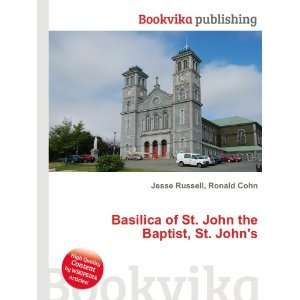   of St. John the Baptist, St. Johns Ronald Cohn Jesse Russell Books