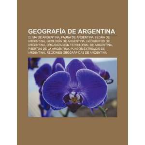  de Argentina Clima de Argentina, Fauna de Argentina, Flora de 