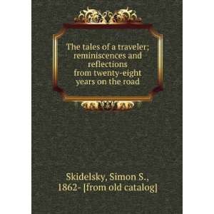   years on the road Simon S., 1862  [from old catalog] Skidelsky Books