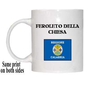  Italy Region, Calabria   FEROLETO DELLA CHIESA Mug 