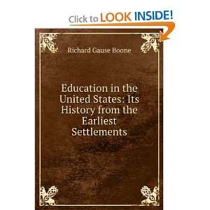   Its History from the Earliest Settlements Richard Gause Boone Books